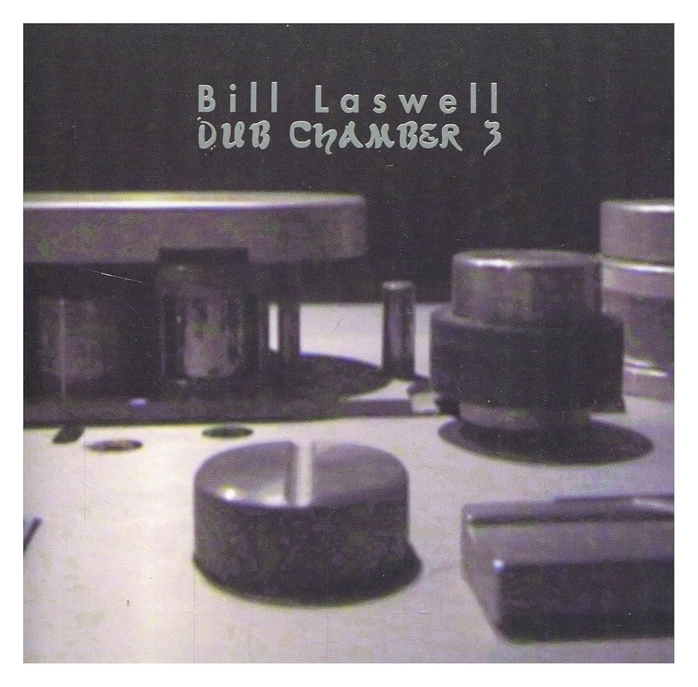 米12” Bill Laswell Dub Chamber 3 RUSLP8263 ROIR /00250 Bill Laswell, Nicky Skopelitis, Nils Petter Molv r, Jah